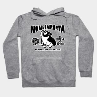 NO ME IMPORTA#2mono Hoodie